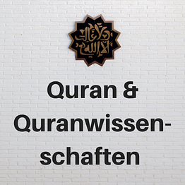 Quran/ Quranwissenschaft